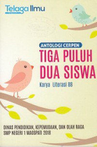 TIGA PULUH DUA SISWA
