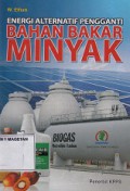 ENERGI ALTERNATIF PENGGANTI BAHAN BAKAR MINYAK
