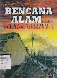 BENCANA ALAM DAN DAMPAKNYA