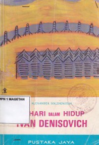 SEHARI DALAM HIDUP IVAN DENISOVICH