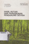 HASIL HUTAN DAN PERKEBUNAN PENDUKUNG DEVISA