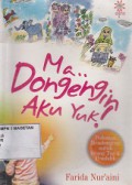 MA.. DONGENGIN AKU YUK !