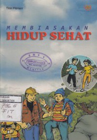 MEMBIASAKAN HIDUP SEHAT