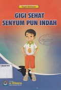 GIGI SEHAT SENYUM PUN INDAH
