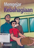 MENGEJAR KEBAHAGIAAN