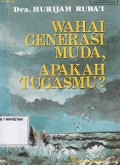 WAHAI GENERASI MUDA, APAKAH TUGASMU?