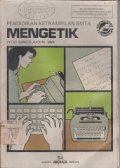 PENDIDIKAN KETRAMPILAN SMTA MENGETIK