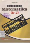 ENSIKLOPEDIA MATEMATIKA ( A - J )