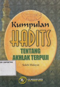KUMPULAN HADITS TENTANG AKHLAK TERPUJI