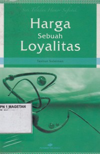 HARGA SEBUAH LOYALITAS