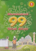 MENELADANI 99 SIFAT ALLAH; JILID 1
