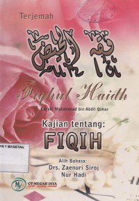 TERJEMAH FIQHUL HAIDH; KAJIAN TENTANG FIQIH