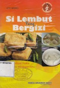SI LEMBUT YANG BERGIZI