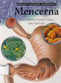 MENCERNA (BAGAIMANA KITA MEMBERI MAKAN PADA TUBUH KITA)
