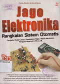 JAGO ELEKTRONIKA; RANGKAIAN SISTEM OTOMATIS