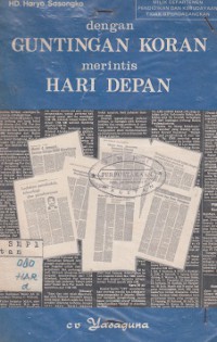 DENGAN GUNTINGAN KORAN MERINTIS HARI DEPAN