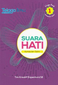 SUARA HATI 1; KUMPULAN OPINI