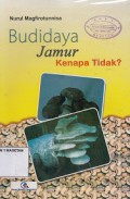 BUDIDAYA JAMUR, KENAPA TIDAK ?