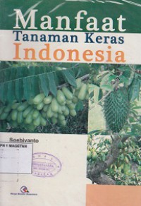 MANFAAT TANAMAN KERAS INDONESIA