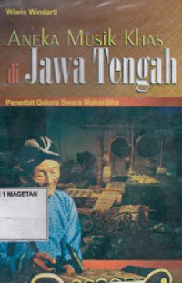 ANEKA MUSIK KHAS DI JAWA TENGAH