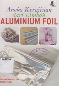 ANEKA KERAJINAN DARI LIMBAH ALUMINIUM FOIL