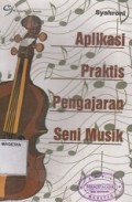APLIKASI PRAKTIS PENGAJARAN SENI MUSIK