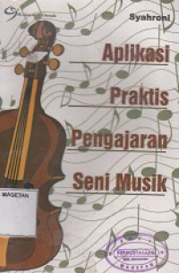 APLIKASI PRAKTIS PENGAJARAN SENI MUSIK