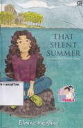 THAT SILENT SUMMER; SAAT KATA KATA TIDAKLAH CUKUP