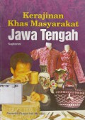 KERAJINAN KHAS MASYARAKAT JAWA TENGAH