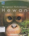 MENGENAL KEHIDUPAN HEWAN