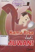 KAMU BISA JADI ILMUWAN