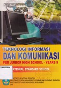 TEKNOLOGI INFORMASI DAN KOMUNIKASI , FOR JUNIOR HIGH SCHOOL - YEAR 9 ; INTERNATIONAL STANDARD SCHOOL