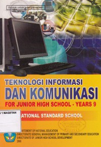TEKNOLOGI INFORMASI DAN KOMUNIKASI , FOR JUNIOR HIGH SCHOOL - YEAR 9 ; INTERNATIONAL STANDARD SCHOOL