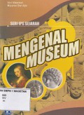 MENGENAL MUSEUM