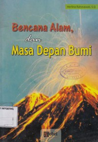 BENCANA ALAM DAN MASA DEPAN BUMI