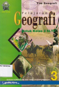 PELAJARAN GEOGRAFI UNTUK KELAS 3 SLTP