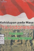 KEHIDUPAN PADA MASA PRA-INDONESIA ZAMAN PERGERAKAN