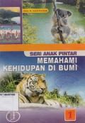 MEMAHAMI KEHIDUPAN DI BUMI 1