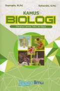 KAMUS BIOLOGI DILENGKAPI GAMBAR, TABEL DAN BAGAN