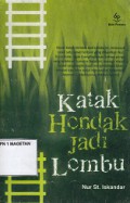KATAK HENDAK JADI LEMBU