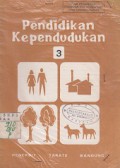 PENDIDIKAN KEPENDUDUKAN 3