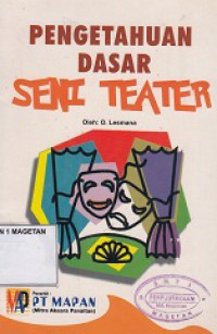 PENGETAHUAN DASAR SENI TEATER
