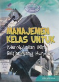 MANAJEMEN KELAS UNTUK MENCIPTAKAN IKLIM BELAJAR YANG KONDUSIF