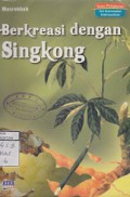 BERKREASI DENGAN SINGKONG