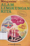 MENGAMATI ALAM LINGKUNGAN KITA