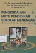 PENGENDALIAN MUTU PENDIDIKAN SEKOLAH MENENGAH (KONSEP, PRINSIP, DAN INSTRUMEN)