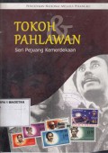 TOKOH PAHLAWAN; SERI PEJUANG KEMERDEKAAN