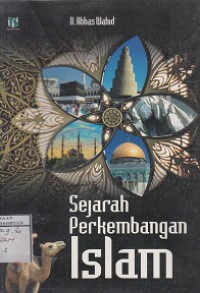 SEJARAH PERKEMBANGAN ISLAM