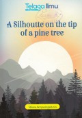 A SILHOUTTE ON THE TIP OF A PINE TREE