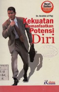 KEKUATAN MEMANFAATKAN POTENSI DIRI